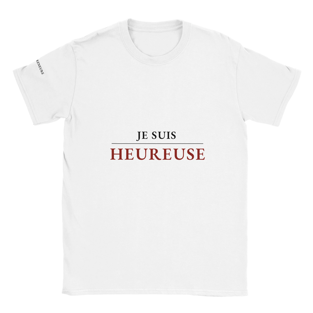 T-shirt blanc femme "Je suis heureuse" - Collection La Femme Entrepreneure