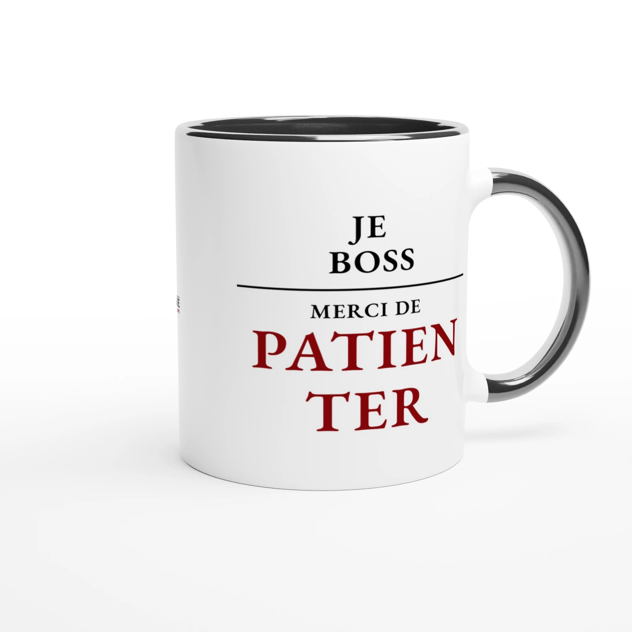 Vue latérale du mug Je bosse merci de patienter
