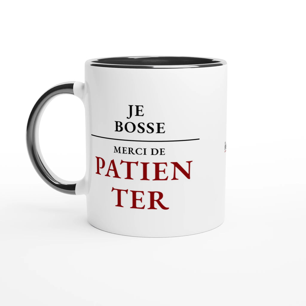 Tasse blanche Je bosse merci de patienter – La Femme Entrepreneure