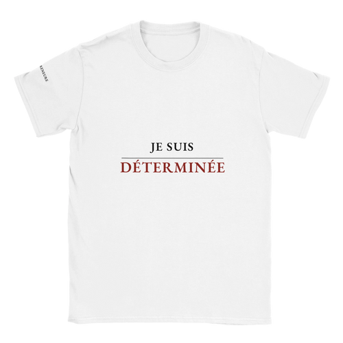 T-shirt femme blanc Je suis Déterminée – La Femme Entrepreneure